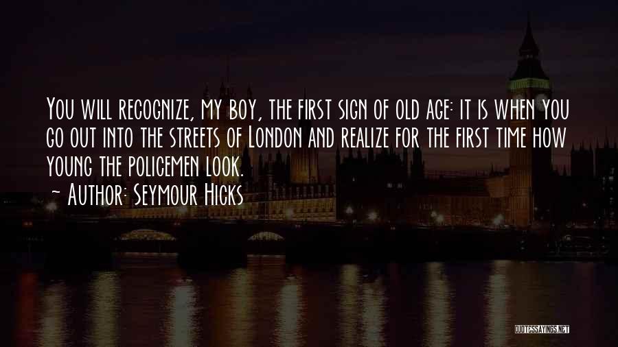 London Streets Quotes By Seymour Hicks