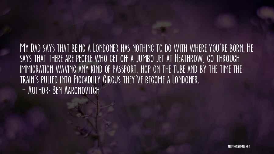 London Tube Quotes By Ben Aaronovitch