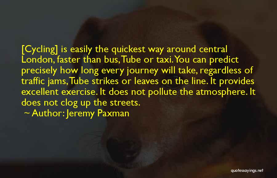 London Tube Quotes By Jeremy Paxman