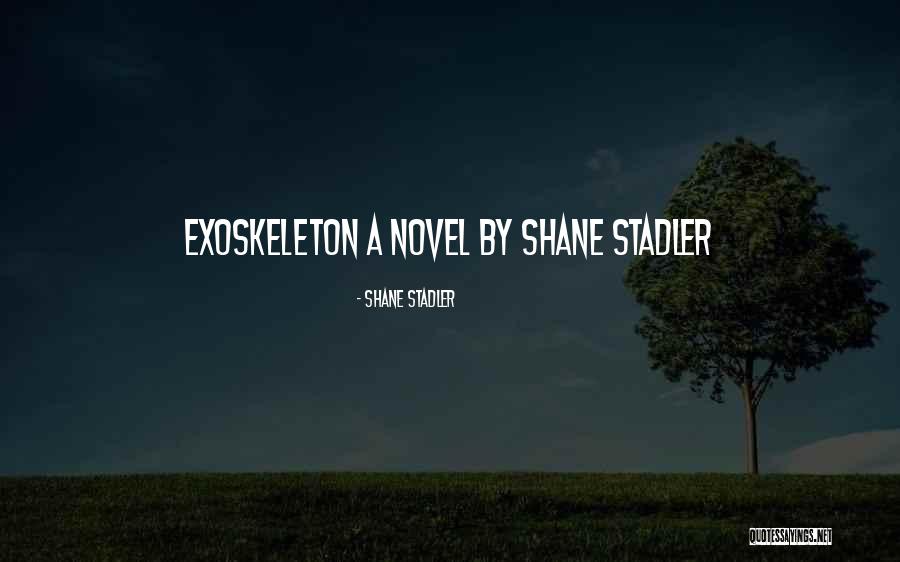 Londonas Tauers Quotes By Shane Stadler Londonas Tauers Quotes By Shane Stadler