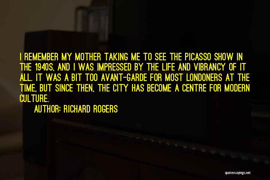 Londoners Quotes By Richard Rogers