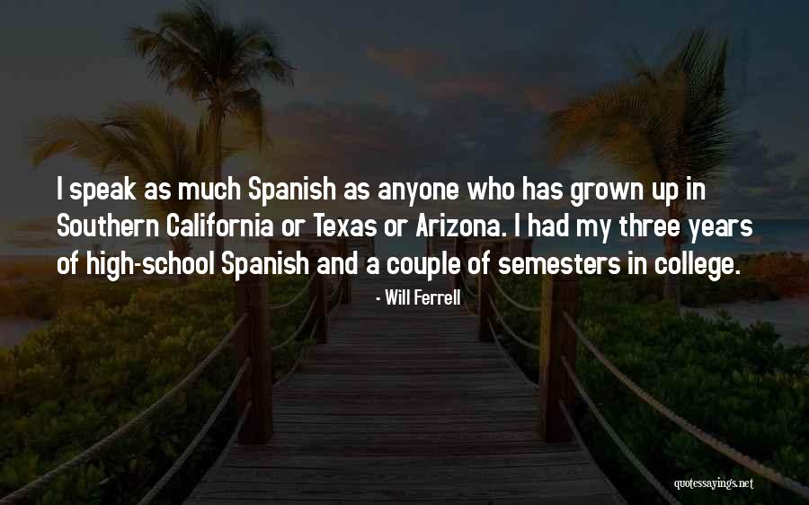 Londregan School Quotes By Will Ferrell