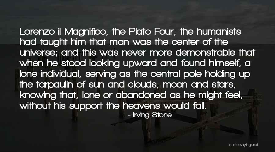 Lone Man Quotes By Irving Stone Lone Man Quotes By Irving Stone