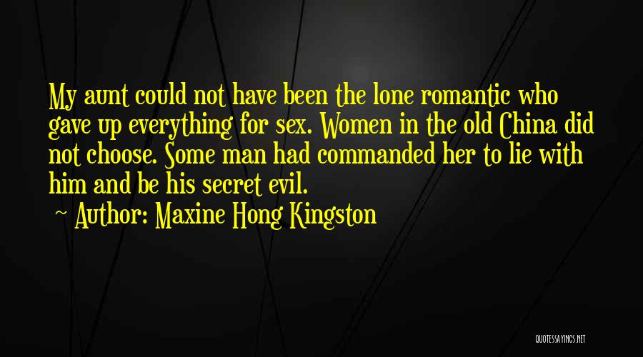 Lone Man Quotes By Maxine Hong Kingston