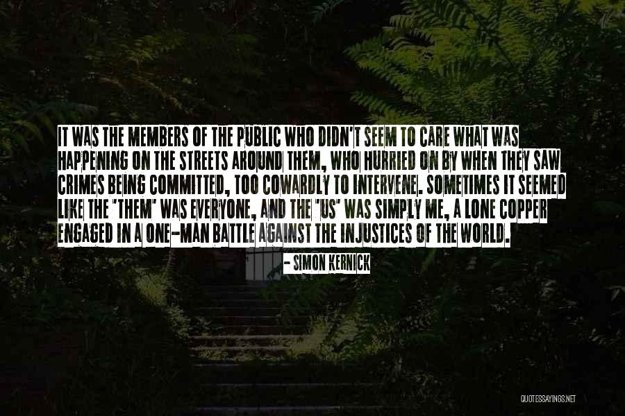 Lone Man Quotes By Simon Kernick Lone Man Quotes By Simon Kernick