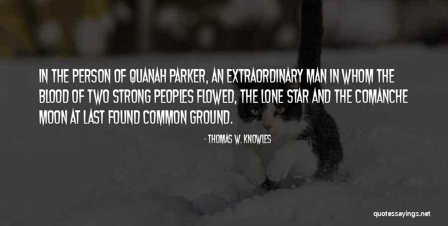 Lone Man Quotes By Thomas W. Knowles Lone Man Quotes By Thomas W. Knowles