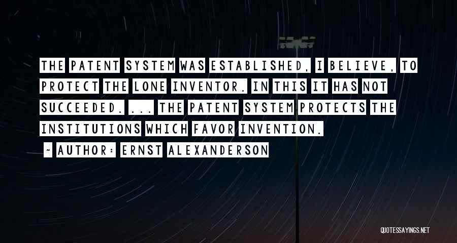 Lone Quotes By Ernst Alexanderson
