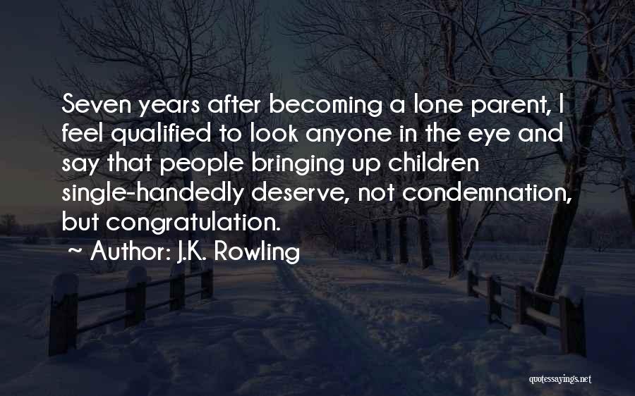 Lone Quotes By J.K. Rowling