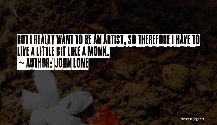 Lone Quotes By John Lone