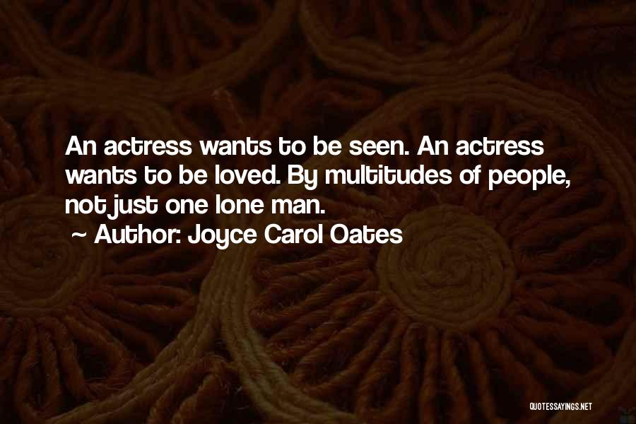 Lone Quotes By Joyce Carol Oates