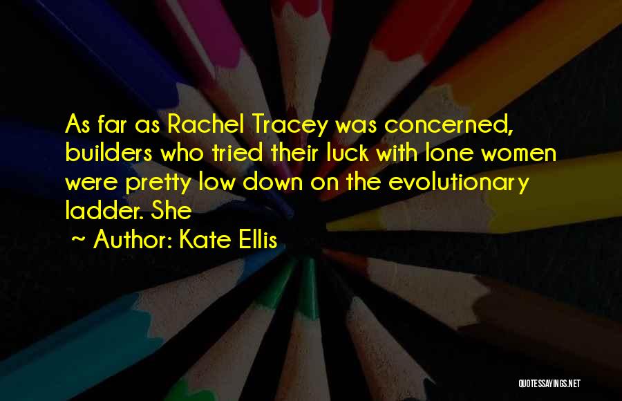 Lone Quotes By Kate Ellis