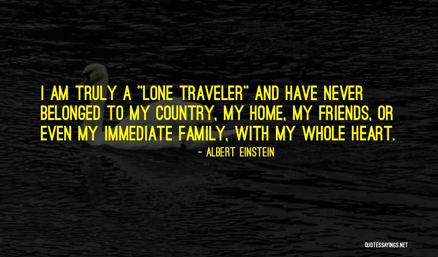 Lone Traveler Quotes By Albert Einstein Lone Traveler Quotes By Albert Einstein