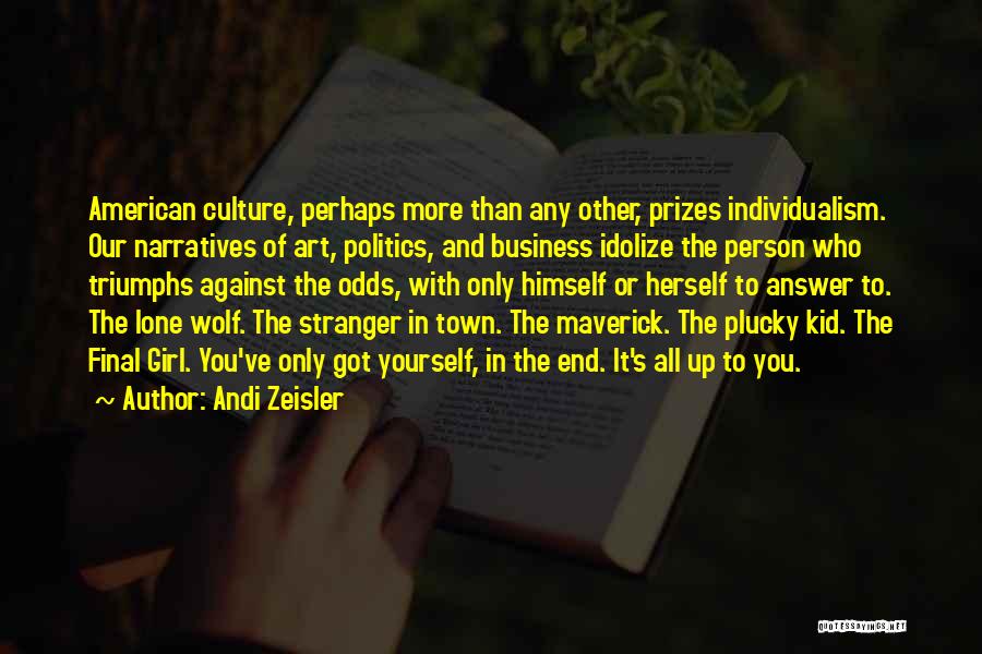 Lone Wolf Quotes By Andi Zeisler
