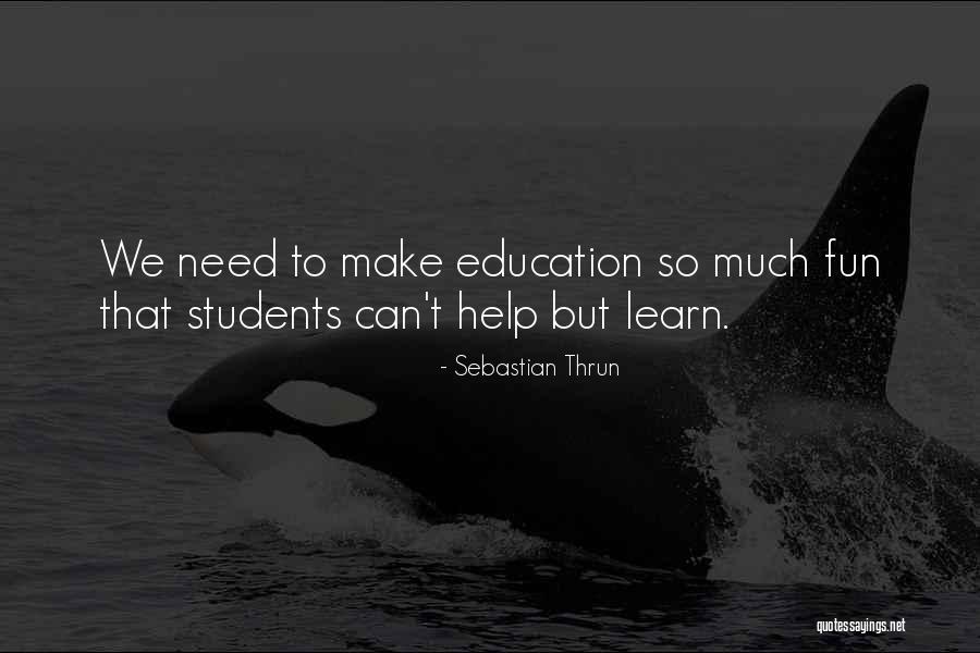 Lonegan House Quotes By Sebastian Thrun Lonegan House Quotes By Sebastian Thrun