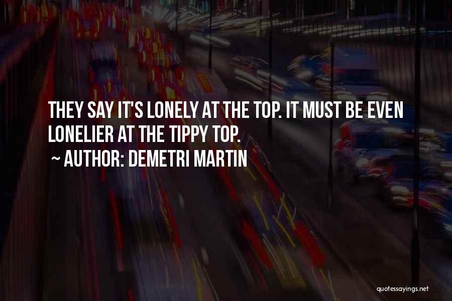 Lonelier Quotes By Demetri Martin