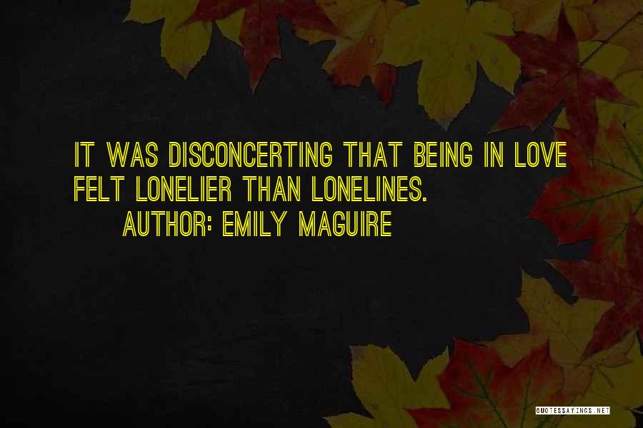 Lonelier Quotes By Emily Maguire