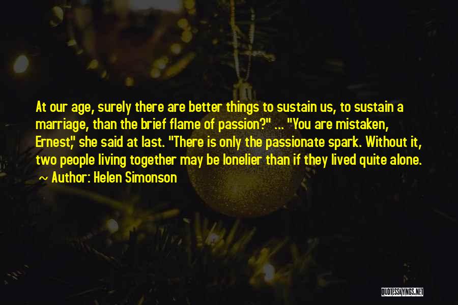 Lonelier Quotes By Helen Simonson