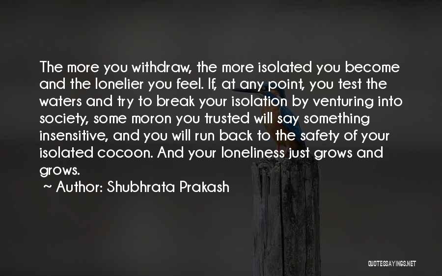 Lonelier Quotes By Shubhrata Prakash