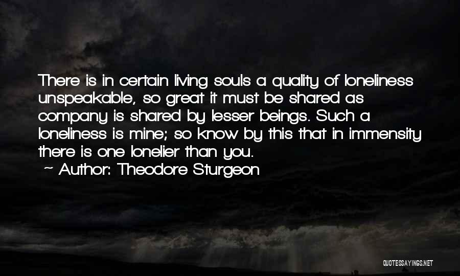 Lonelier Quotes By Theodore Sturgeon