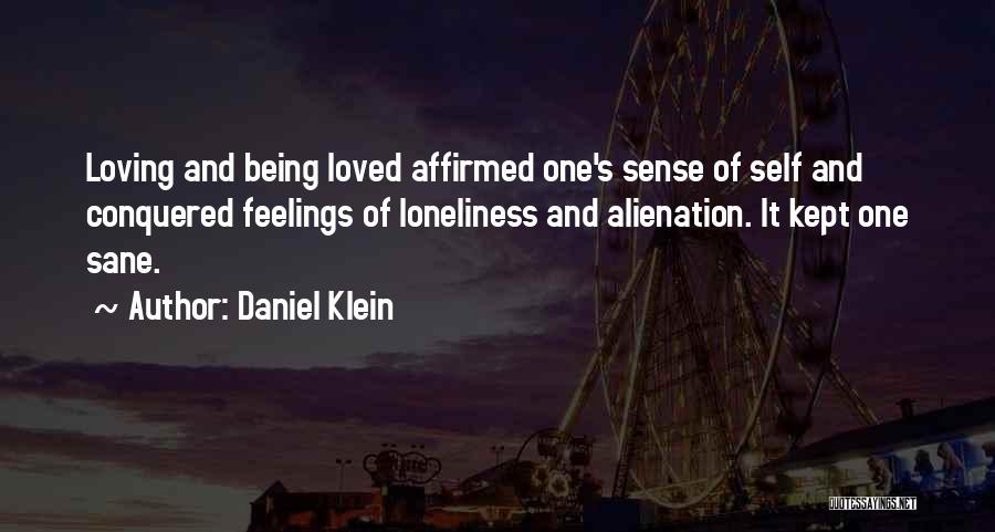 Loneliness And Alienation Quotes By Daniel Klein