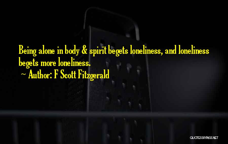 Loneliness And Alone Quotes By F Scott Fitzgerald