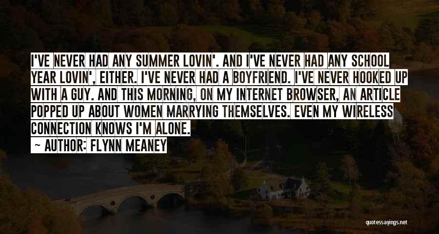 Loneliness And Alone Quotes By Flynn Meaney