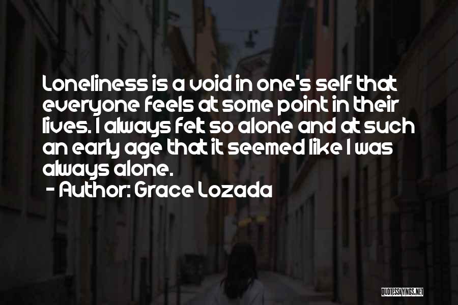 Loneliness And Alone Quotes By Grace Lozada