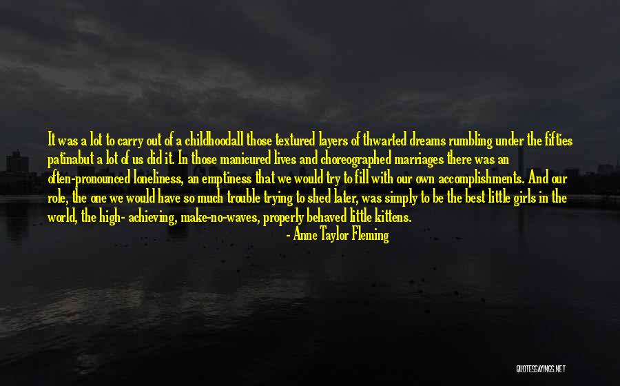 Loneliness And Emptiness Quotes By Anne Taylor Fleming Loneliness And Emptiness Quotes By Anne Taylor Fleming