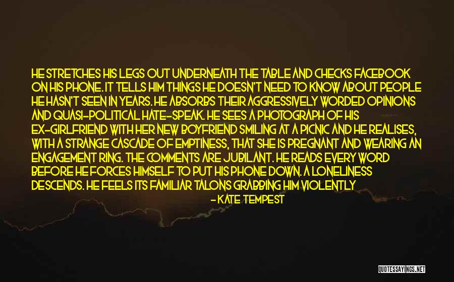 Loneliness And Emptiness Quotes By Kate Tempest Loneliness And Emptiness Quotes By Kate Tempest