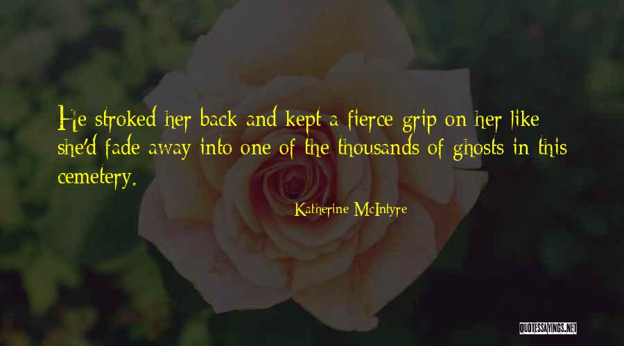 Loneliness And Emptiness Quotes By Katherine McIntyre Loneliness And Emptiness Quotes By Katherine McIntyre