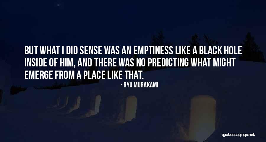Loneliness And Emptiness Quotes By Ryu Murakami Loneliness And Emptiness Quotes By Ryu Murakami