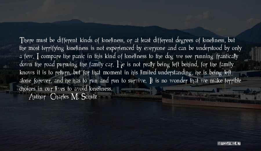 Loneliness And Family Quotes By Charles M. Schulz