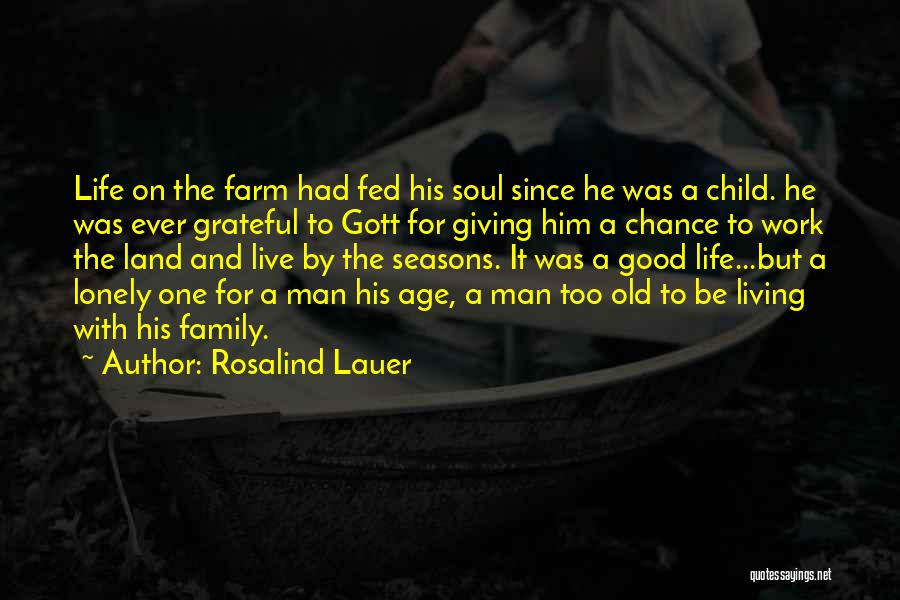 Loneliness And Family Quotes By Rosalind Lauer