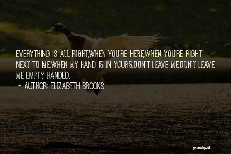 Loneliness And Heartache Quotes By Elizabeth Brooks