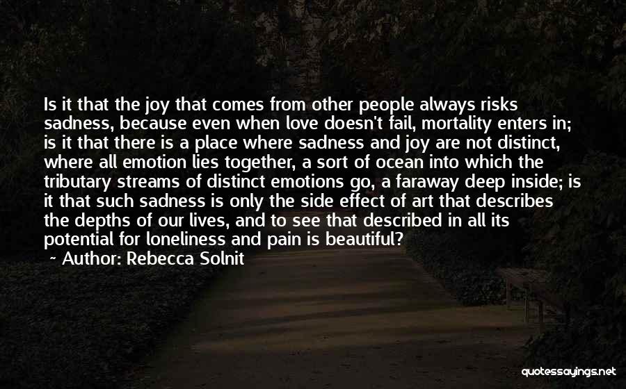 Loneliness And Love Quotes By Rebecca Solnit