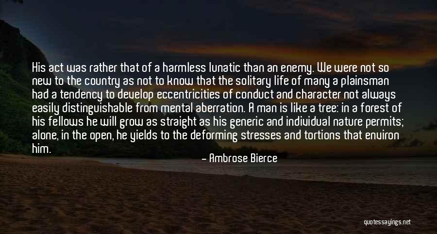 Loneliness And Nature Quotes By Ambrose Bierce