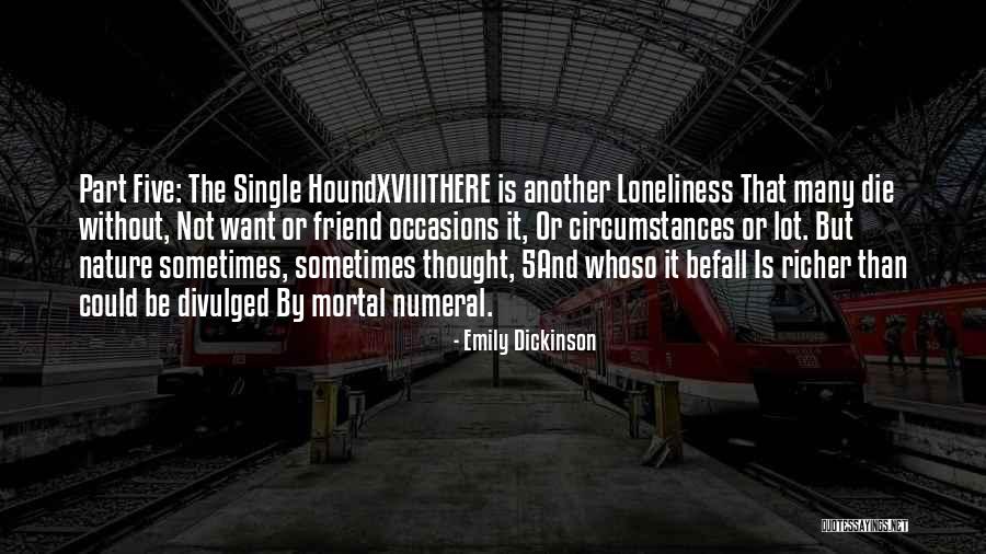 Loneliness And Nature Quotes By Emily Dickinson