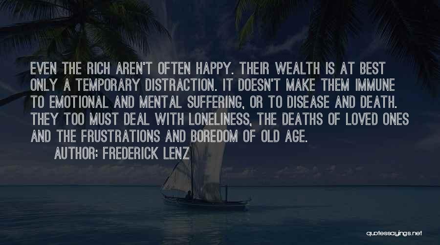 Loneliness And Old Age Quotes By Frederick Lenz