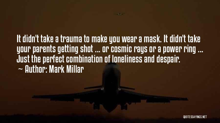 Loneliness And Quotes By Mark Millar