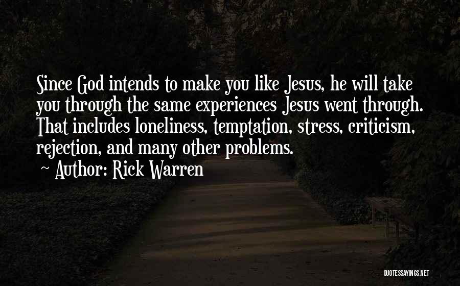 Loneliness And Rejection Quotes By Rick Warren