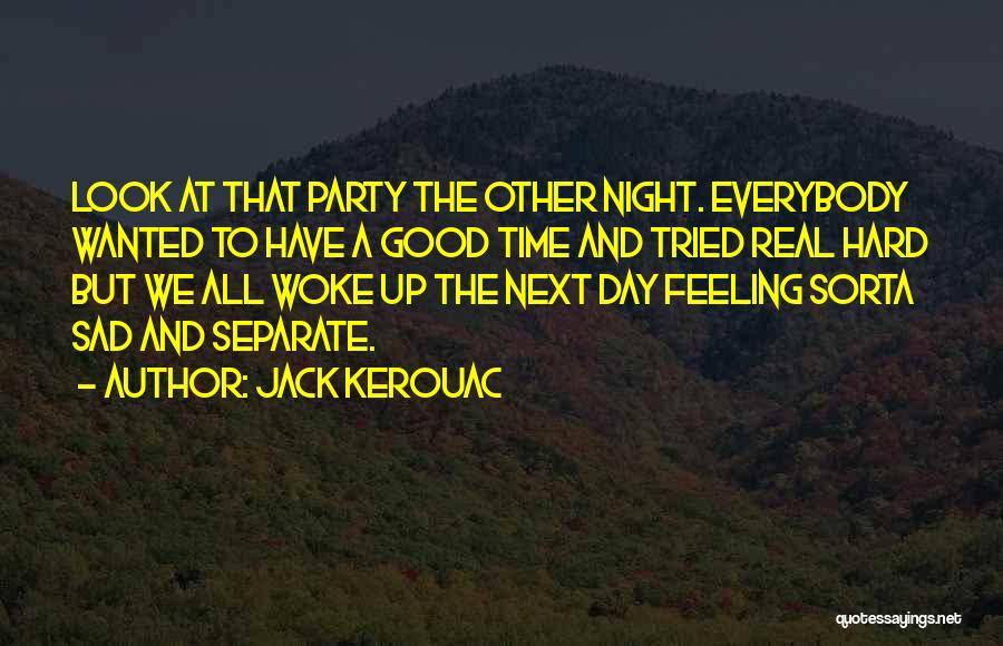 Loneliness And Sad Quotes By Jack Kerouac