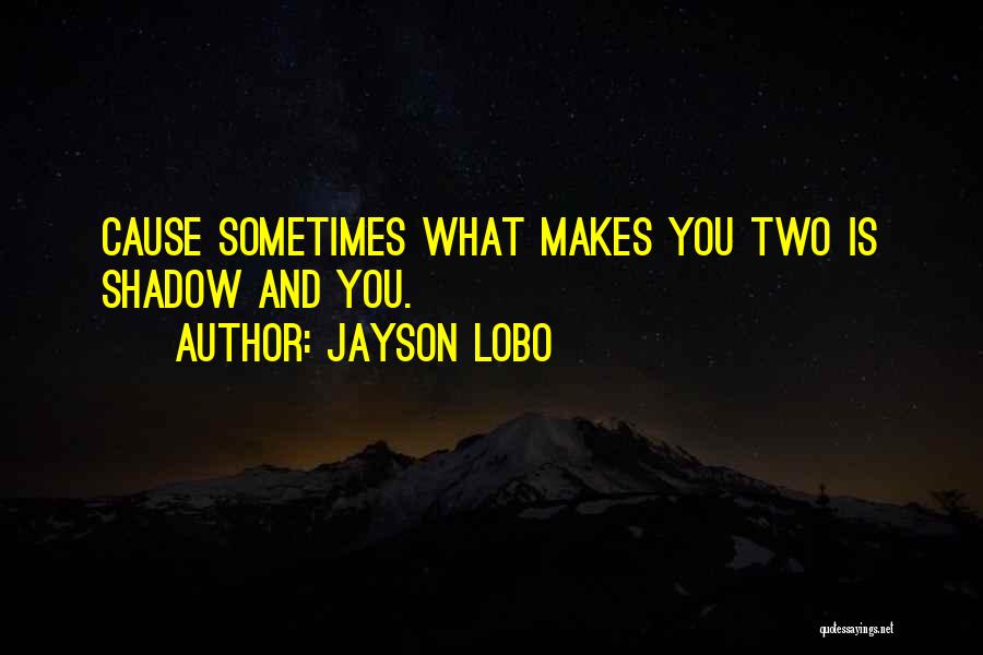 Loneliness And Sad Quotes By Jayson Lobo