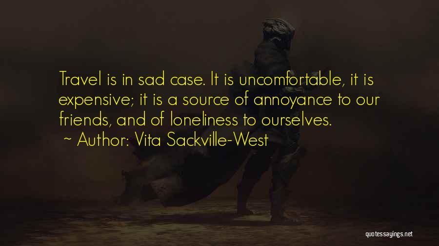 Loneliness And Sad Quotes By Vita Sackville-West