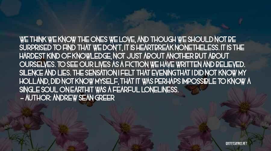 Loneliness And Silence Quotes By Andrew Sean Greer