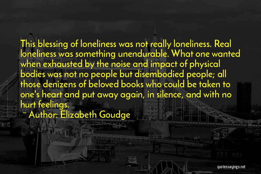 Loneliness And Silence Quotes By Elizabeth Goudge