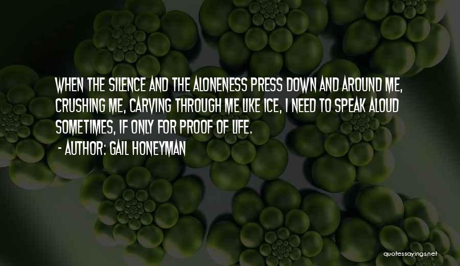 Loneliness And Silence Quotes By Gail Honeyman