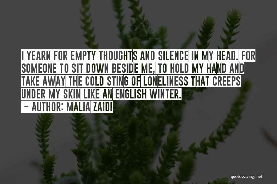 Loneliness And Silence Quotes By Malia Zaidi