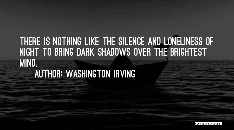 Loneliness And Silence Quotes By Washington Irving