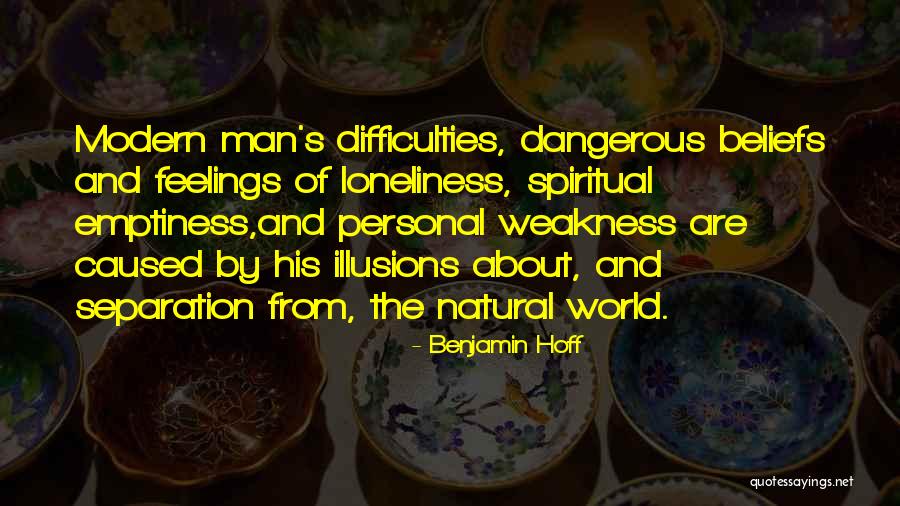 Loneliness Emptiness Quotes By Benjamin Hoff Loneliness Emptiness Quotes By Benjamin Hoff