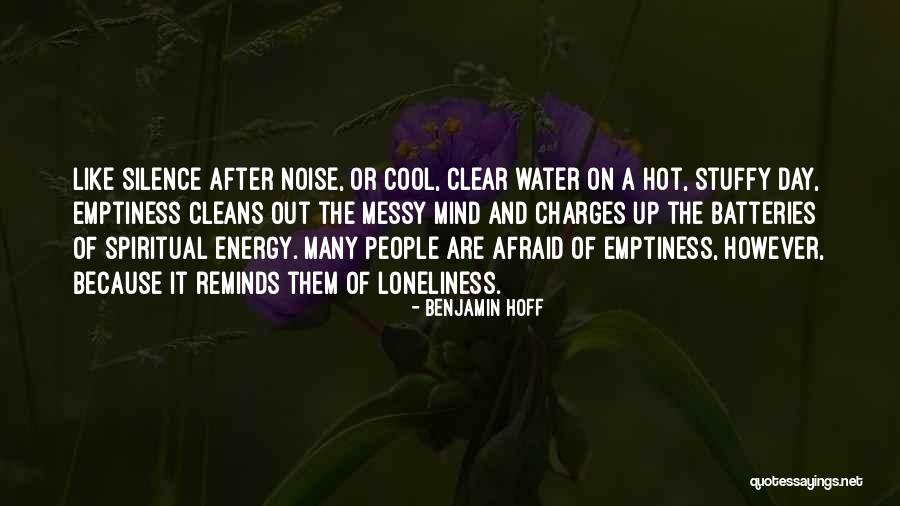 Loneliness Emptiness Quotes By Benjamin Hoff Loneliness Emptiness Quotes By Benjamin Hoff